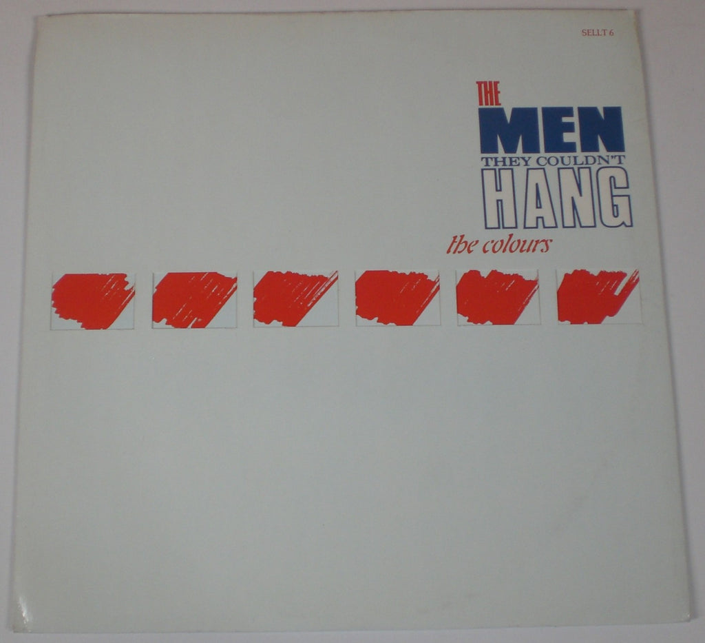 Men They Couldn't Hang, The : The Colours (12",45 RPM,Single,Stereo)