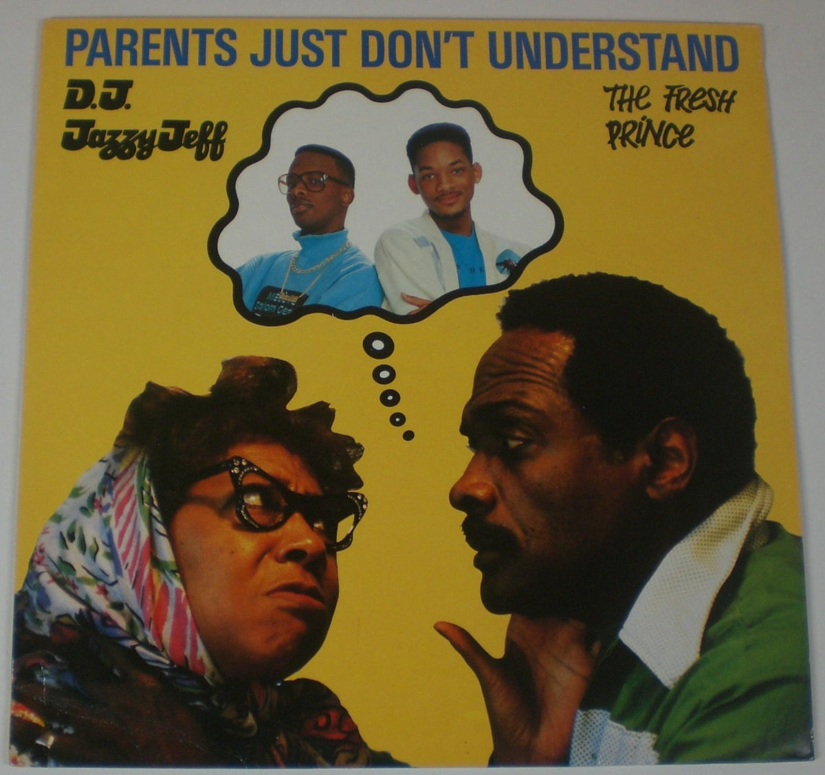 DJ Jazzy Jeff & The Fresh Prince : Parents Just Don't Understand (12",45 RPM)
